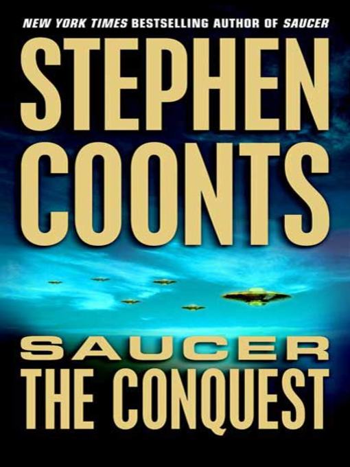 Title details for The Conquest by Stephen Coonts - Available